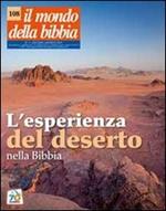 Il mondo della Bibbia (2011). Vol. 3: L'esperienza del deserto nella Bibbia