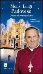 Mons. Luigi Padovese. Uomo di comunione