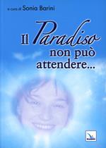 Il paradiso non può attendere