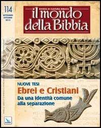 Il mondo della Bibbia (2012). Vol. 4: Ebrei e cristiani. Da una identità comune alla separazione - copertina