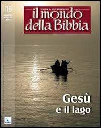 Il mondo della Bibbia (2013). Vol. 3: Gesù e il lago - copertina