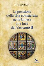 La posizione della vita consacrata nella Chiesa alla luce del Vaticano II