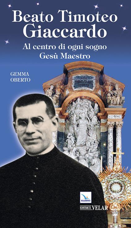 Beato Timoteo Giaccardo - Gemma Oberto - copertina