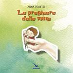 Le preghiere delle mani