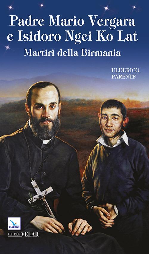Padre Mario Vergara e Isidoro Ngei Ko Lat - Ulderico Parente - copertina