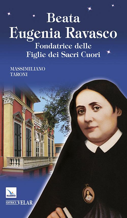 Beata Eugenia Ravasco. Fondatrice delle Figlie dei Sacri Cuori - Massimiliano Taroni - copertina