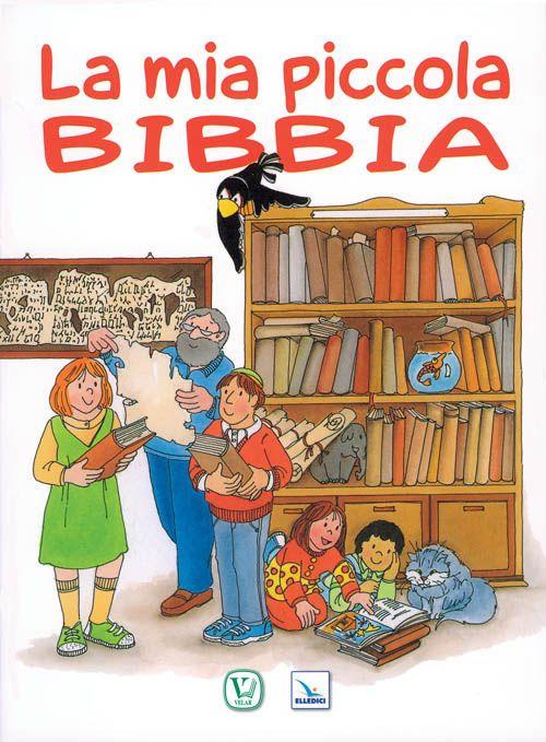 La mia piccola Bibbia - Giorgio Bertella,Franca Vitali,Feliciano Innocente - copertina