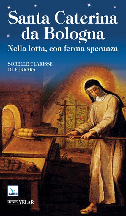 Santa Caterina da Bologna. Nella lotta, con ferma speranza - copertina