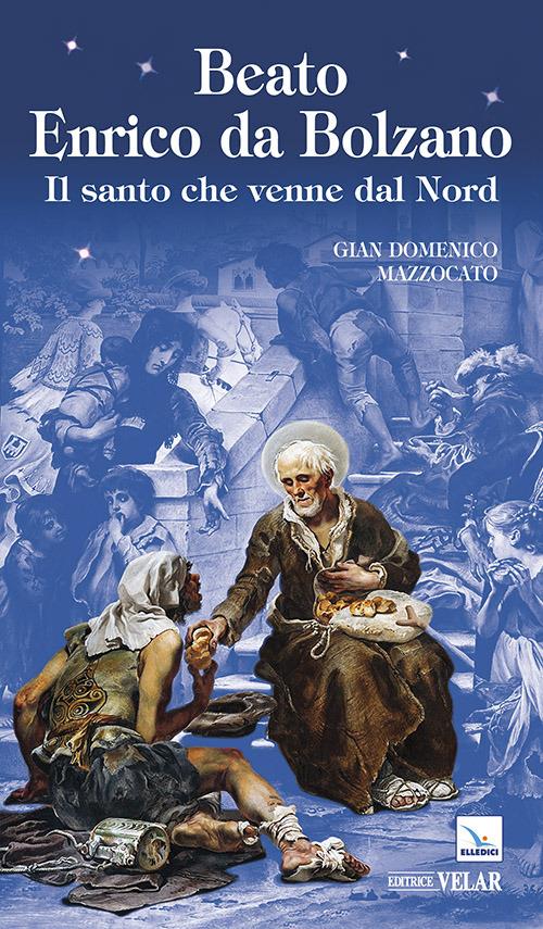 Beato Enrico da Bolzano - Gian Domenico Mazzocato - copertina
