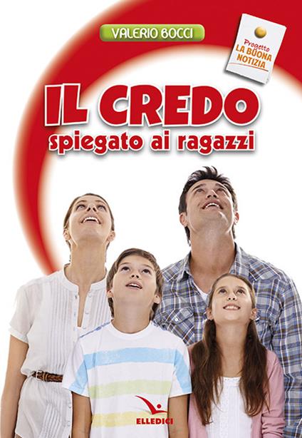 Il Credo spiegato ai ragazzi - Valerio Bocci - copertina