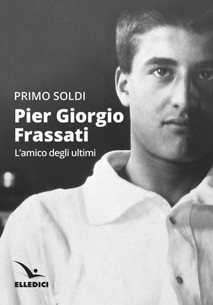 Pier Giorgio Frassati - Primo Soldi - copertina