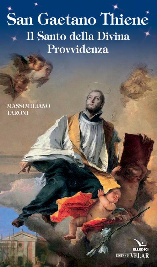 San Gaetano da Thiene - Massimiliano Taroni - copertina