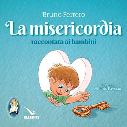 La misericordia raccontata ai bambini - Bruno Ferrero - copertina