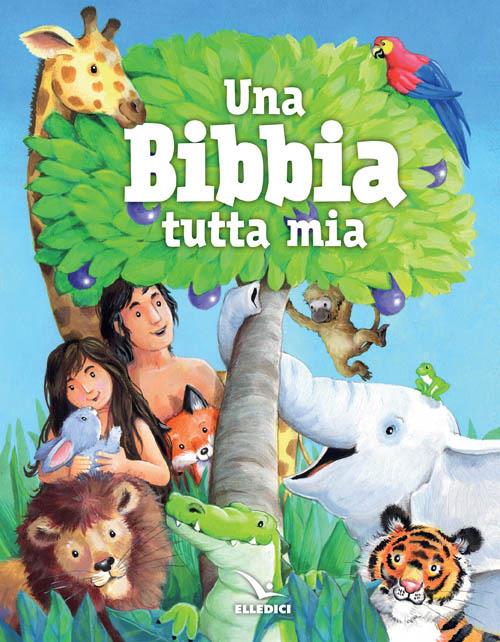 Una Bibbia tutta mia - Charlotte Thoroe,Gill Guile - copertina