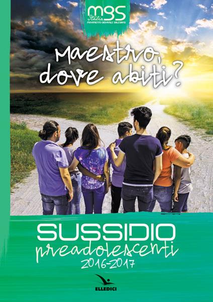 Maestro, dove abiti? Sussidio preadolescenti 2016-2017 - copertina