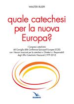 Quale catechesi per la nuova Europa?