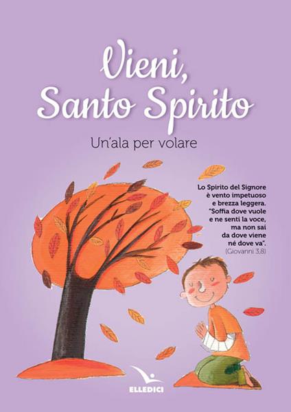 Vieni Spirito Santo. Un'ala per volare - copertina