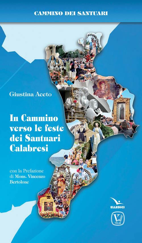 In cammino verso le feste dei Santuari calabresi - Giustina Aceto - copertina