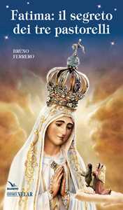Fatima. Il Segreto Dei Tre Pastorelli-image