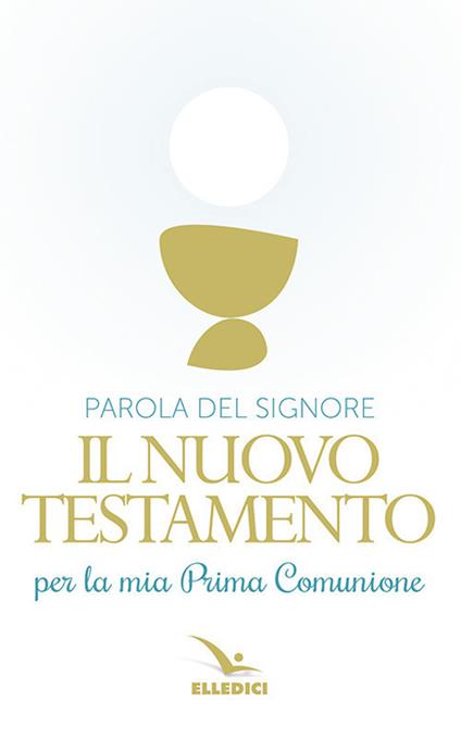 Parola del Signore. Il nuovo Testamento per la Prima Comunione - copertina