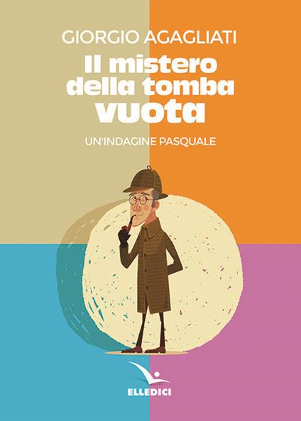 Il mistero della tomba vuota - Giorgio Agagliati - copertina