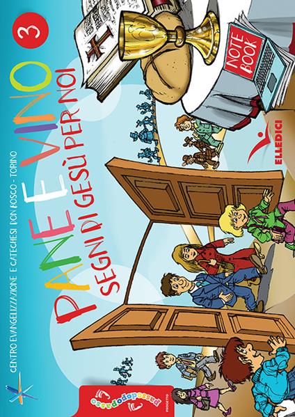 Passodopopasso. Notebook. Vol. 3: Pane e vino. Segni di Gesù per noi - copertina