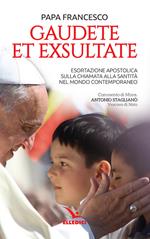 Gaudete et exsultate. Esortazione apostolica sulla chiamata alla santità nel mondo contemporaneo