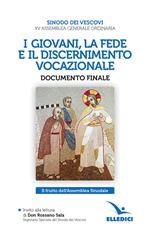 I giovani, la fede e il discernimento vocazionale. Documento finale. Il frutto dell'Assemblea Sinodale