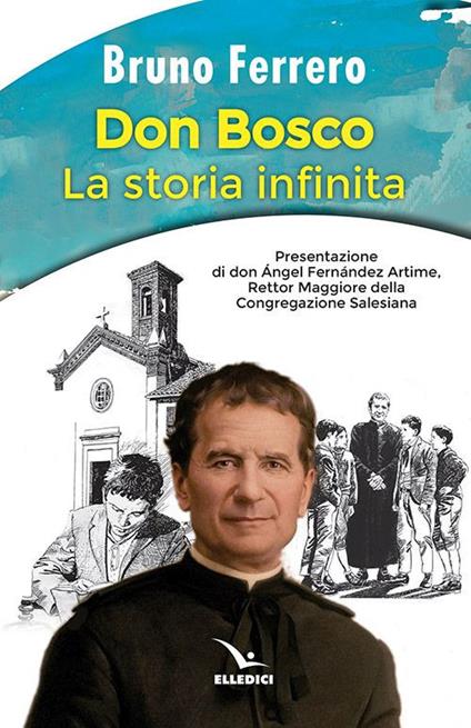 Don Bosco. La storia infinita - Bruno Ferrero - copertina