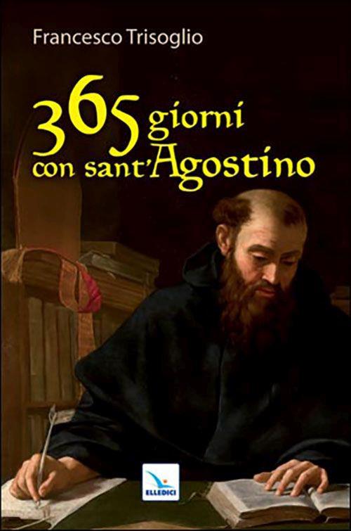 365 giorni con sant'Agostino - Francesco Trisoglio - copertina