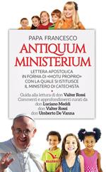 Antiquum ministerium. Lettera apostolica in forma di «Motu proprio» con la quale si istituisce il ministero di Catechista