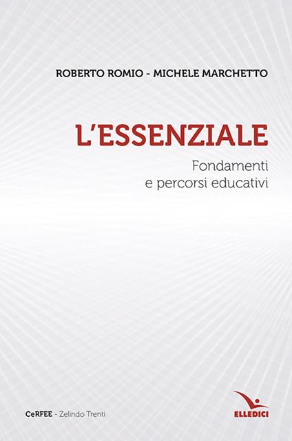 L'essenziale. Fondamenti e percorsi educativi - copertina