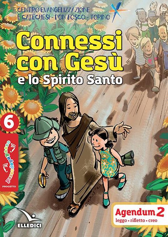 Passodopopasso. Agendum. Vol. 6: Connessi con Gesù e lo Spirito Santo - copertina