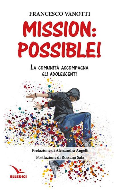 Mission: possible! La comunità accompagna gli adolescenti - Francesco Vanotti - copertina
