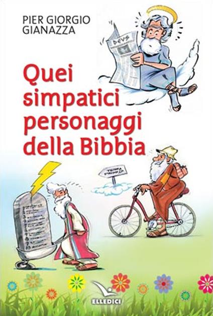 Quei simpatici personaggi della Bibbia - Pier Giorgio Gianazza - copertina