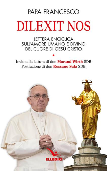 Dilexit nos. Lettera enciclica sull’amore umano e divino del cuore di Gesù Cristo - Francesco (Jorge Mario Bergoglio) - copertina
