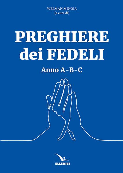 Preghiere dei fedeli. Anno A-B-C - copertina