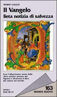 Il Vangelo lieta notizia di salvezza - Mario Galizzi - copertina