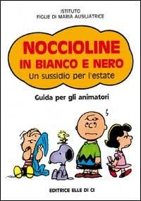 Noccioline in bianco e nero. Un sussidio per l'estate. Guida per gli animatori - copertina