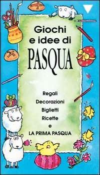 Giochi e idee di Pasqua - Robin Currie - copertina