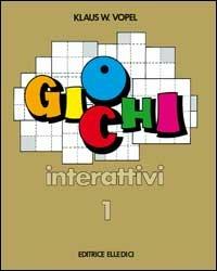 Giochi interattivi. Vol. 1 - Klaus W. Vopel - copertina