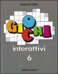 Giochi interattivi. Vol. 6 - Klaus W. Vopel - copertina