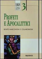 Profeti e apocalittici