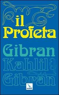 Il profeta - Kahlil Gibran - copertina