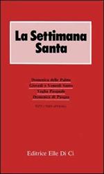 La settimana santa. Libretto per i fedeli