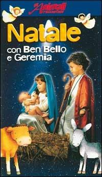 Natale con Ben Bello e Geremia. Con videocassetta - copertina