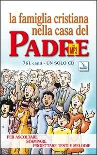 La famiglia cristiana nella casa del Padre. MP3. Con libro - copertina