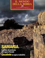 Il mondo della Bibbia (1970). Vol. 29: Samari a capitale dimenticata Gazabel