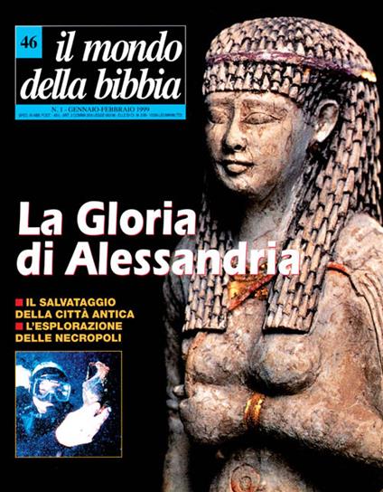 Il mondo della Bibbia (1999). Vol. 46: Gloria di Alessandria - copertina