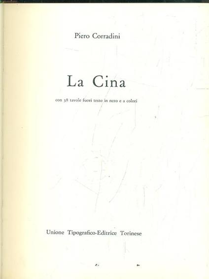 Storia universale dei popoli e delle civiltà. Vol. 19: La Cina. - Piero Corradini - copertina